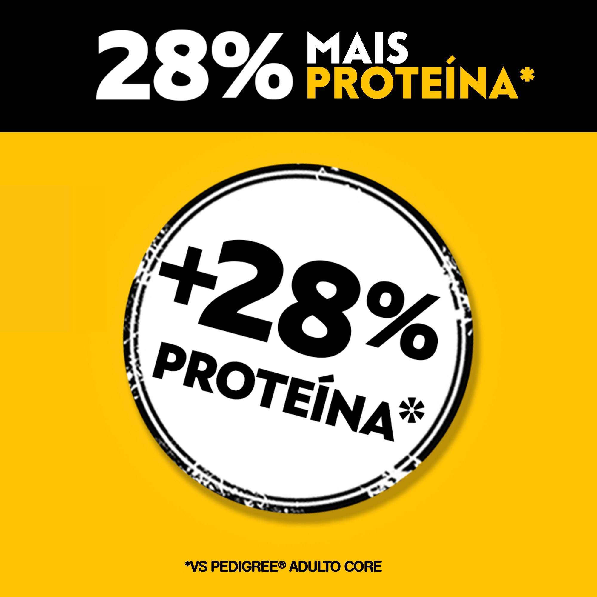 Selo informando que a ração High Protein possui 28% mais Proteínas em comparação com a Pedigree® Adulto Core.